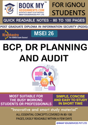 IGNOU MSEI 26 BCP, DR Planning and Audit Study Guide (Quick Readable Notes) for Ignou Student.(Paperback, BMA Publication)