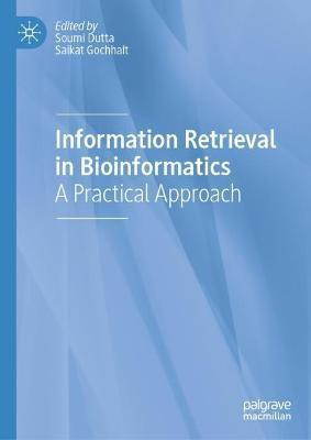 Information Retrieval in Bioinformatics(English, Hardcover, unknown)