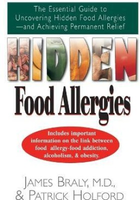 Hidden Food Allergies(English, Paperback, Braly James M.D.)