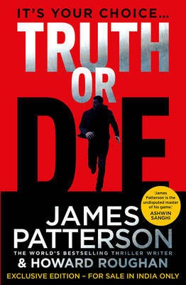 Truth or Die(English, Paperback, Patterson James)