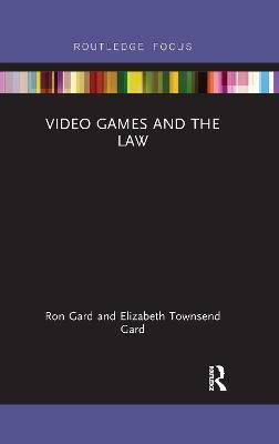 Video Games and the Law(English, Paperback, Gard Elizabeth Townsend)