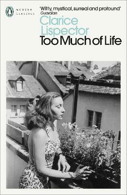 Too Much of Life(English, Paperback, Lispector Clarice)
