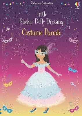 Little Sticker Dolly Dressing Costume Parade(English, Paperback, Watt Fiona)