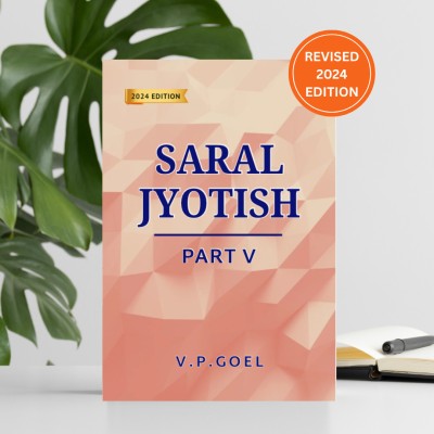 Saral Jyotish Part V (Eng) by V.P.Goel: Revised 2024 Edition  - Astrology Book - Vedic Astrology Books(Paperback, VP Goel)