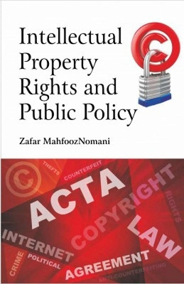 Intellectual Property Rights and Public Policy(English, Hardcover, Nomani Zafar Mahfooz)
