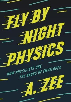 Fly by Night Physics(English, Hardcover, Zee Anthony)