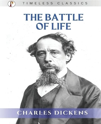The Battle of Life(English, Paperback, Dickens Charles)
