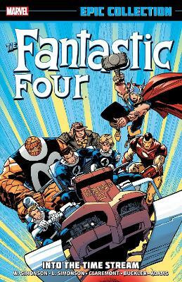 Fantastic Four Epic Collection: Into The Time Stream (New Printing)(English, Paperback, Simonson Walter)