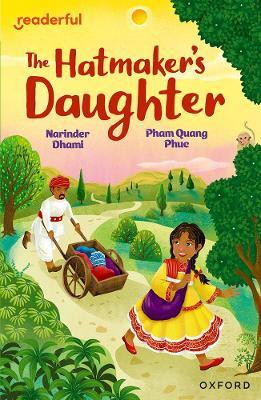Readerful Independent Library: Oxford Reading Level 9: The Hatmaker's Daughter(English, Paperback, Dhami Narinder)