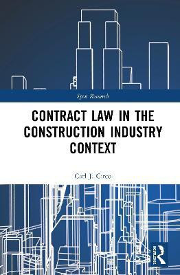 Contract Law in the Construction Industry Context(English, Hardcover, Circo Carl J.)