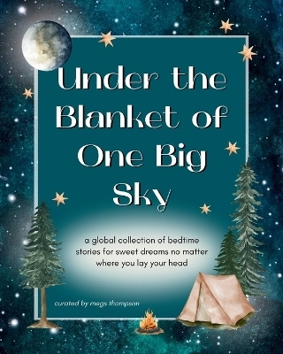 Under the Blanket of One Big Sky(English, Paperback, unknown)