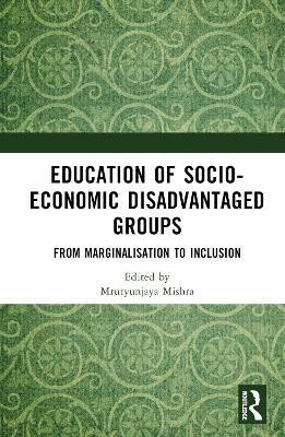Education of Socio-Economic Disadvantaged Groups(English, Hardcover, unknown)