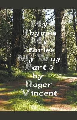 My Rhymes My Stories My Way Part 3(English, Paperback, Vincent Roger)