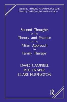 Second Thoughts on the Theory and Practice of the Milan Approach to Family Therapy(English, Paperback, Campbell David)