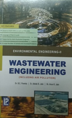 ENVIRONMENTAL ENGINEERING -III WASTEWATER ENGINEERING (INCLUDING AIR POLLUTION)(Paperback, DR. B.C. PUNMIA, ER. ASHOK K. JAIN, DR. ARUN K. JAIN)