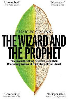 The Wizard and the Prophet(English, Paperback, Mann Charles C.)