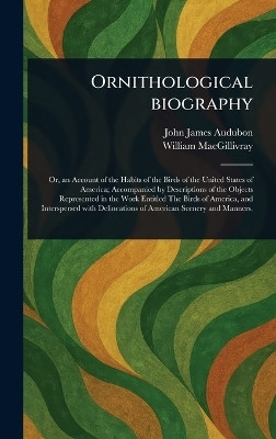 Ornithological Biography(English, Hardcover, Audubon John James)