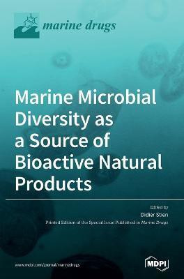 Marine Microbial Diversity as a Source of Bioactive Natural Products(English, Hardcover, unknown)