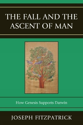 The Fall and the Ascent of Man(English, Paperback, Joseph Fitzpatrick Joseph Fitzpatrick)