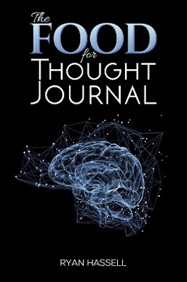The Food for Thought Journal(English, Paperback, Hassell Ryan)