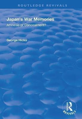 Japan's War Memories(English, Paperback, Hicks George)