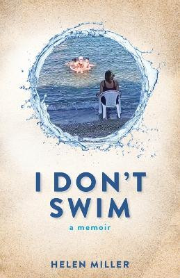 I Don't Swim(English, Paperback, Miller Helen)