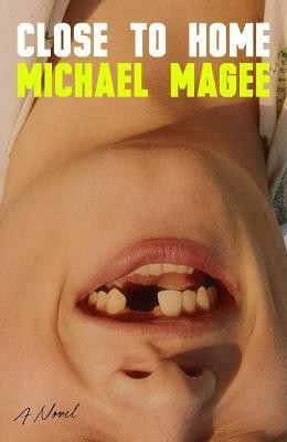 Close to Home(English, Hardcover, Magee Michael)