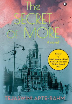 The Secret of More(English, Hardcover, Apte-Rahm Tejaswini)