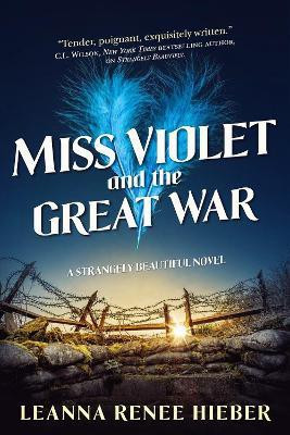 Miss Violet and the Great War(English, Paperback, Hieber Leanna Renee)