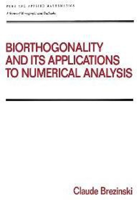 Biorthogonality and its Applications to Numerical Analysis(English, Electronic book text, Brezinski Claude)