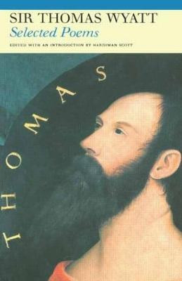 Selected Poems of Sir Thomas Wyatt(English, Paperback, Wyatt Sir Thomas)