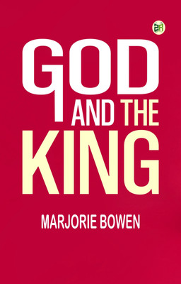 God and the King(Paperback, Marjorie Bowen)