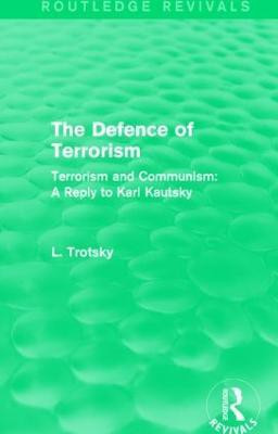 The Defence of Terrorism (Routledge Revivals)(English, Paperback, Trotsky Leon)