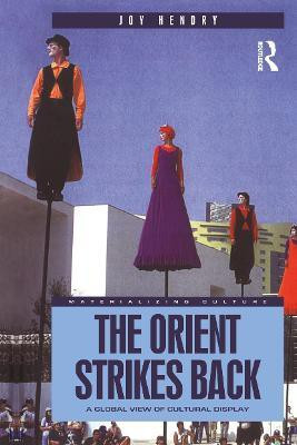 The Orient Strikes Back(English, Hardcover, Hendry Joy)