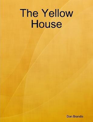 The Yellow House(English, Paperback, Brandis Don)