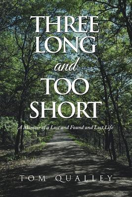 Three Long and Too Short(English, Paperback, Qualley Tom)