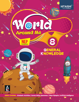 World Around Me - General Knowledge Book for Class 8 - Hitaishi Publishers(Paperback, Hitaishi Editorial Board)