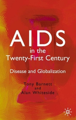 AIDS in the Twenty-First Century(English, Hardcover, Barnett T.)
