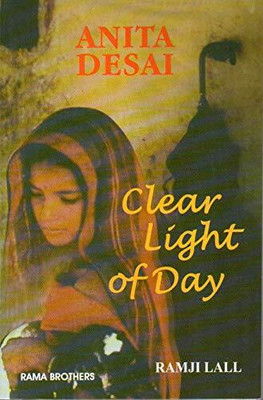 CLEAR LIGHT OF DAY - ANITA DESAI....Lall R [Paperback] Lall R(Paperback, Sawan Books)