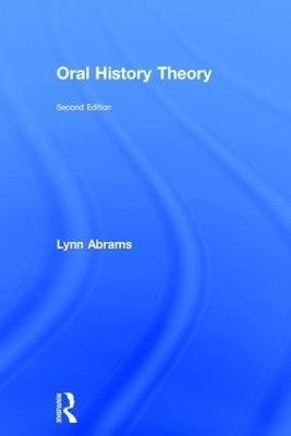 Oral History Theory(English, Hardcover, Abrams Lynn)