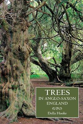 Trees in Anglo-Saxon England(English, Paperback, Hooke Della)