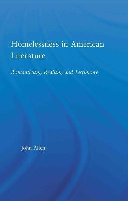 Homelessness in American Literature(English, Hardcover, Allen John)