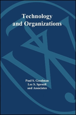 Technology and Organizations(English, Paperback, Goodman Paul S.)