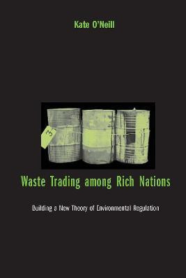 Waste Trading among Rich Nations(English, Paperback, O'Neill Kate)