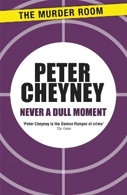 Never a Dull Moment(English, Paperback, Cheyney Peter)