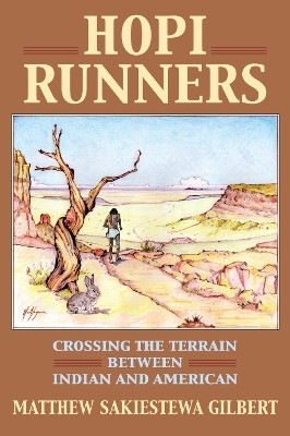 Hopi Runners(English, Hardcover, Gilbert Matthew Sakiestewa)