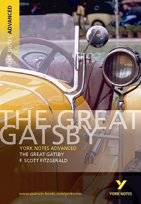The Great Gatsby: York Notes Advanced: everything you need to study and prepare for 2025 assessments and 2026 exams(English, Paperback, Fitzgerald F.)