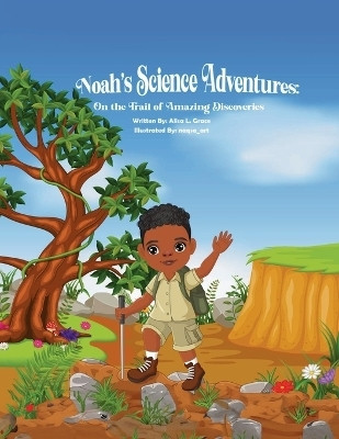 Noah's Science Adventures(English, Paperback, Grace Alisa L)