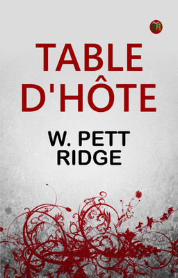Table D'hôte(Paperback, W. Pett Ridge)