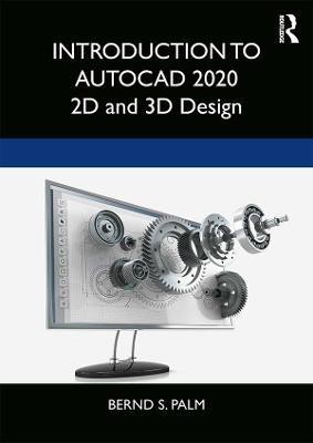 Introduction to AutoCAD 2020(English, Hardcover, Palm Bernd S.)